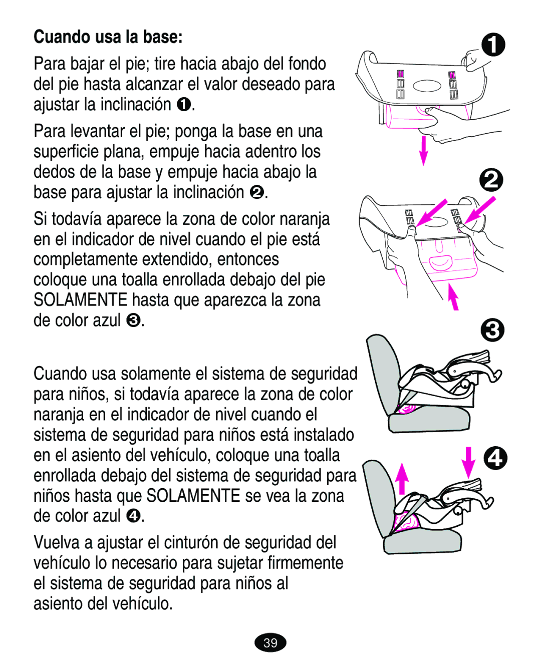 Graco 8603COR manual Cuando usa la base 