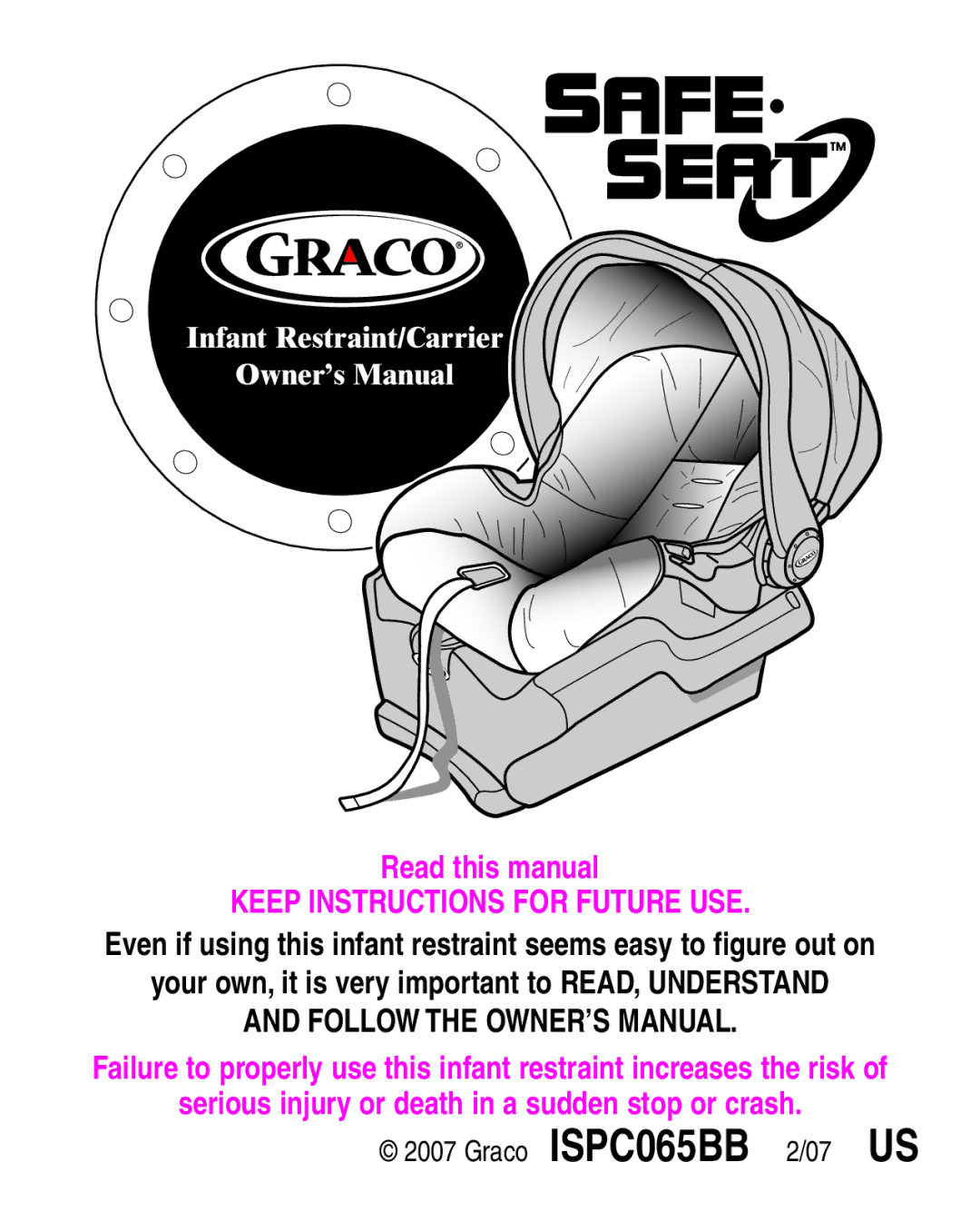 Graco 8A12BKR owner manual Keep Instructions for Future USE, Your own, it is very important to READ, Understand 