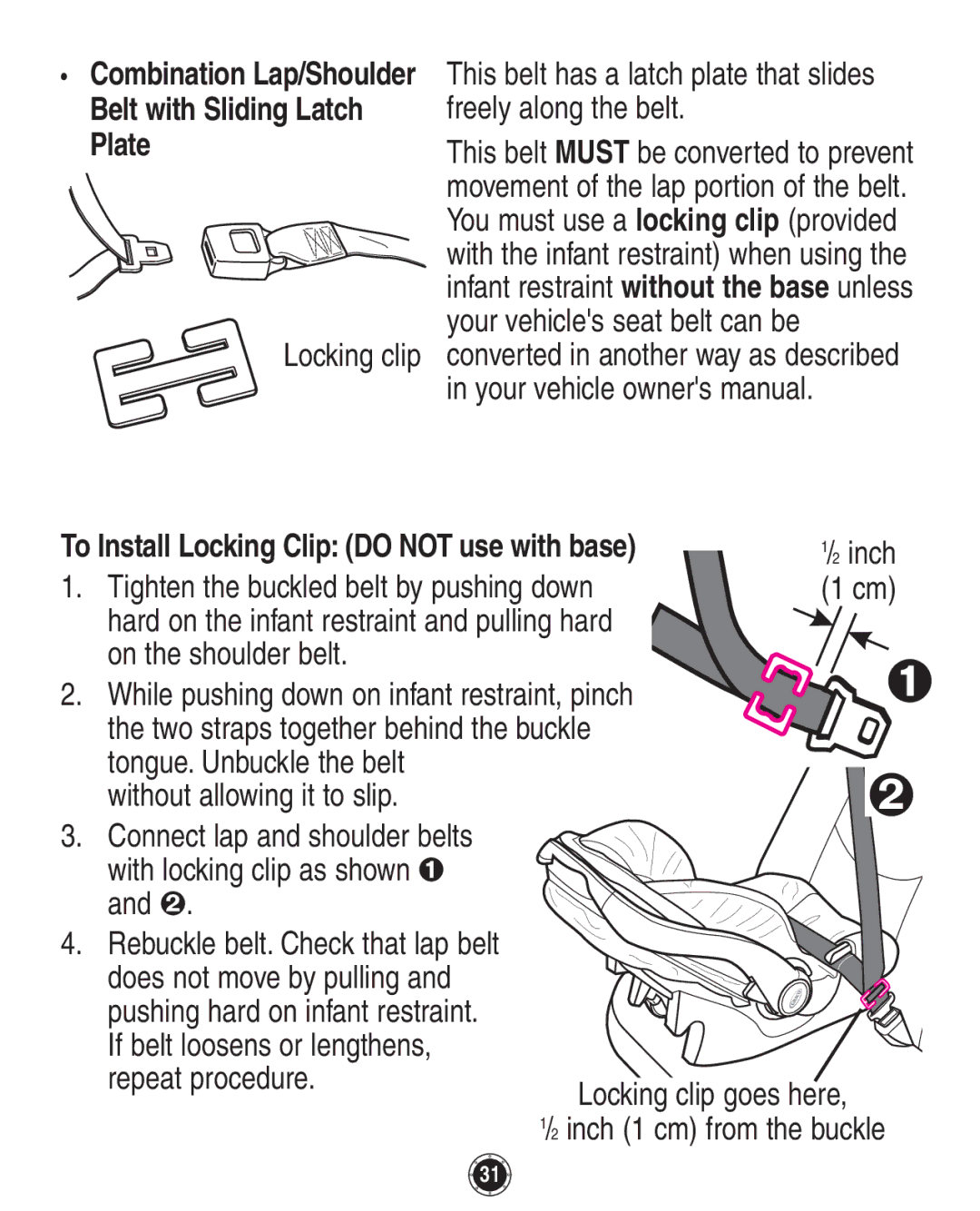 Graco 8A12BKR owner manual To Install Locking Clip do not use with base, Inch, Does not move by pulling 