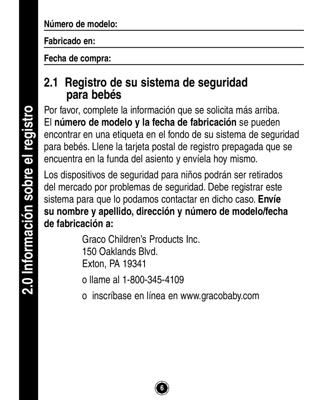 Graco 8A12BKR owner manual Información sobre el registro, Registro de su sistema de seguridad para bebés, Llame al 