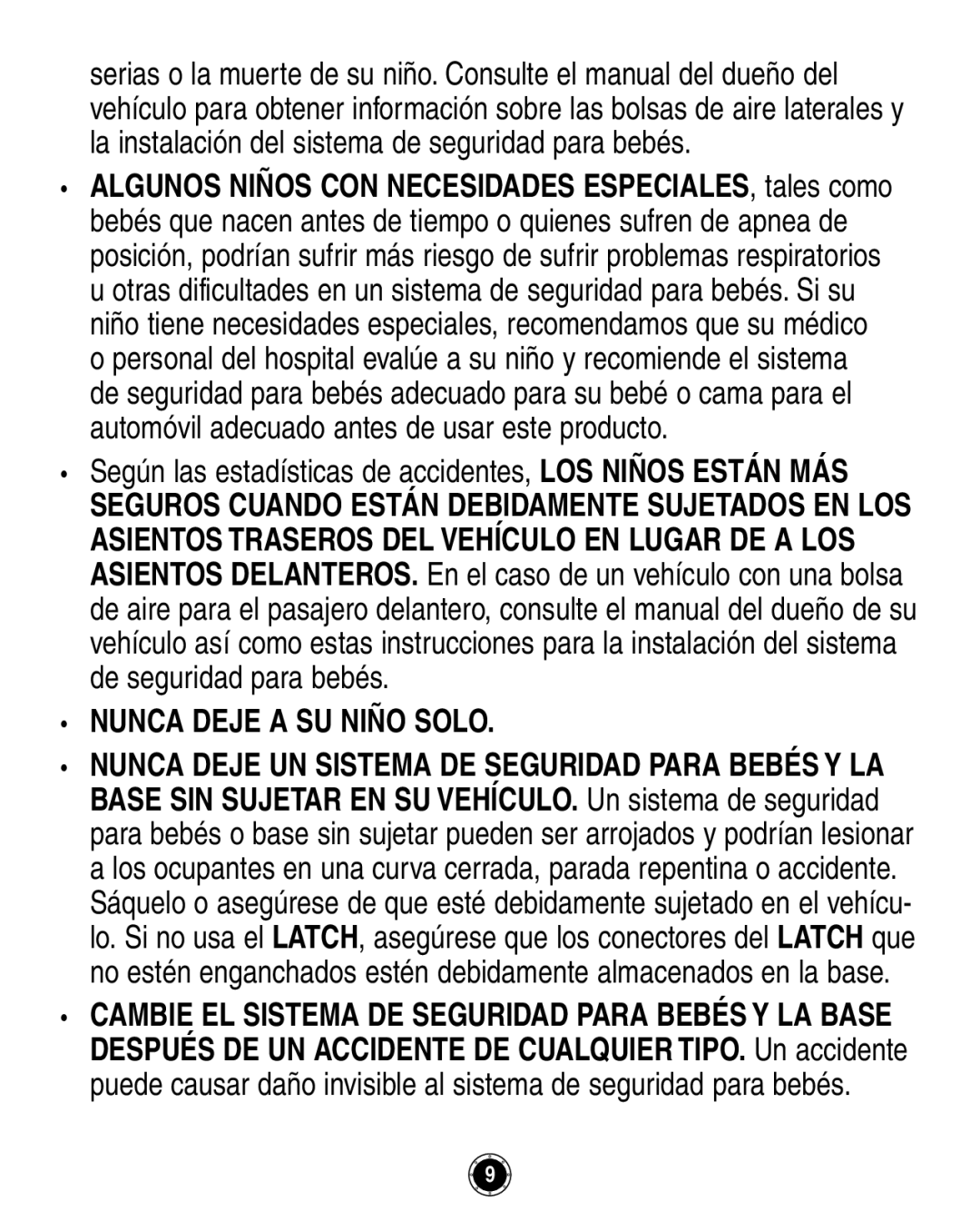 Graco 8A12BKR owner manual Según las estadísticas de accidentes, LOS Niños EST˘N M˘S, Nunca Deje a SU Niño Solo 