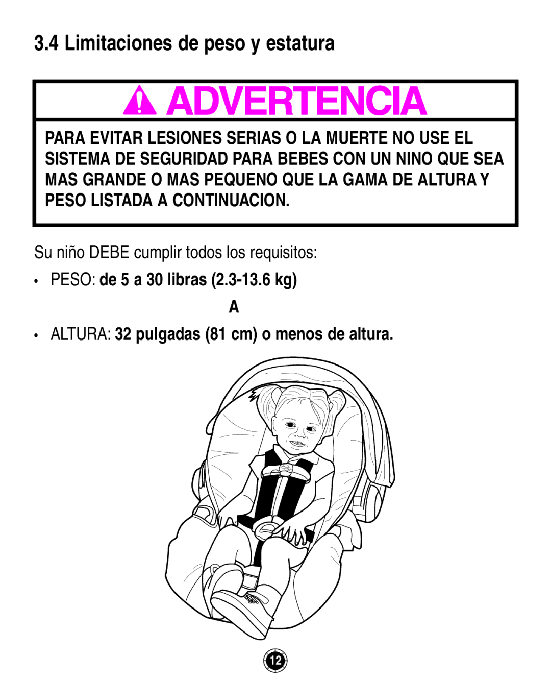 Graco 8A12BKR owner manual Limitaciones de peso y estatura, Su niño Debe cumplir todos los requisitos 