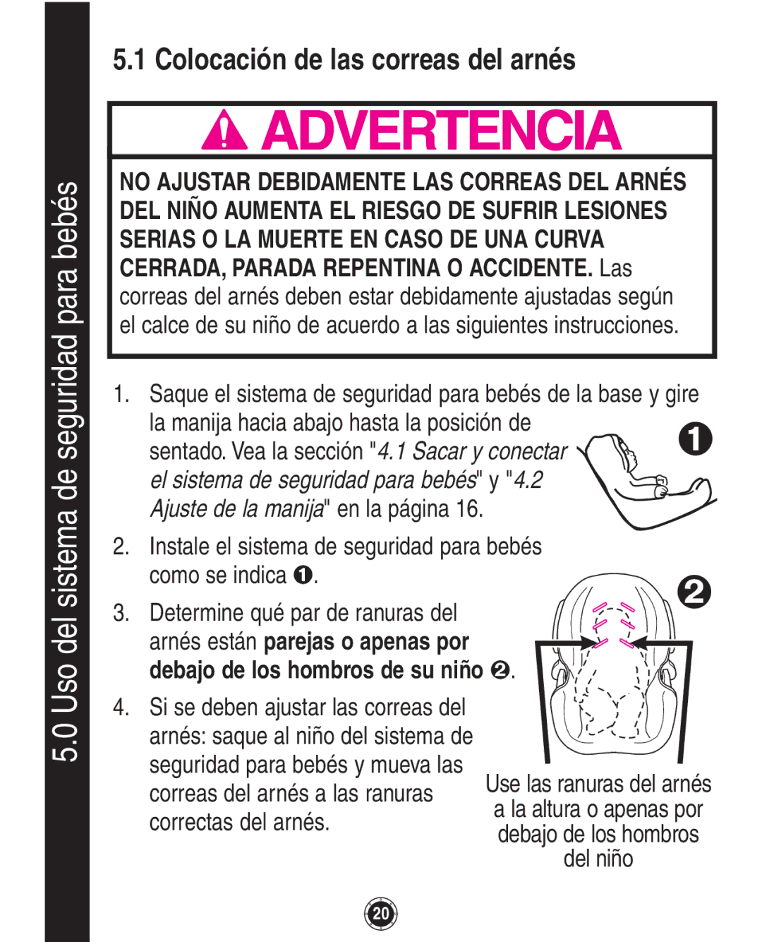 Graco 8A12BKR owner manual Colocación de las correas del arnés, Correas del arnés a las ranuras, Correctas del arnés 