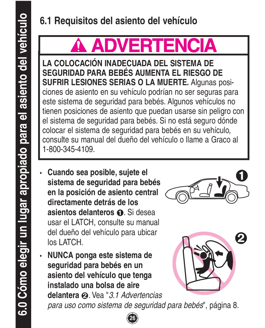 Graco 8A12BKR owner manual Cómo elegir un lugar apropiado para el asiento del vehículo, Requisitos del asiento del vehículo 