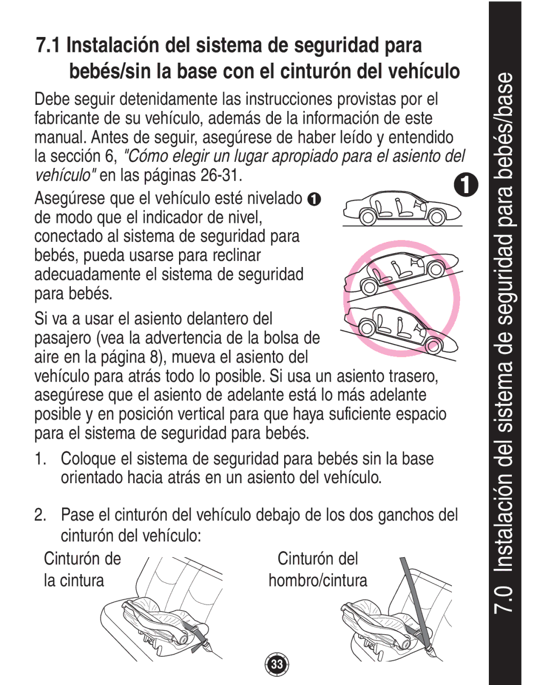 Graco 8A12BKR owner manual Asegúrese que el vehículo esté nivelado ➊, La cintura 