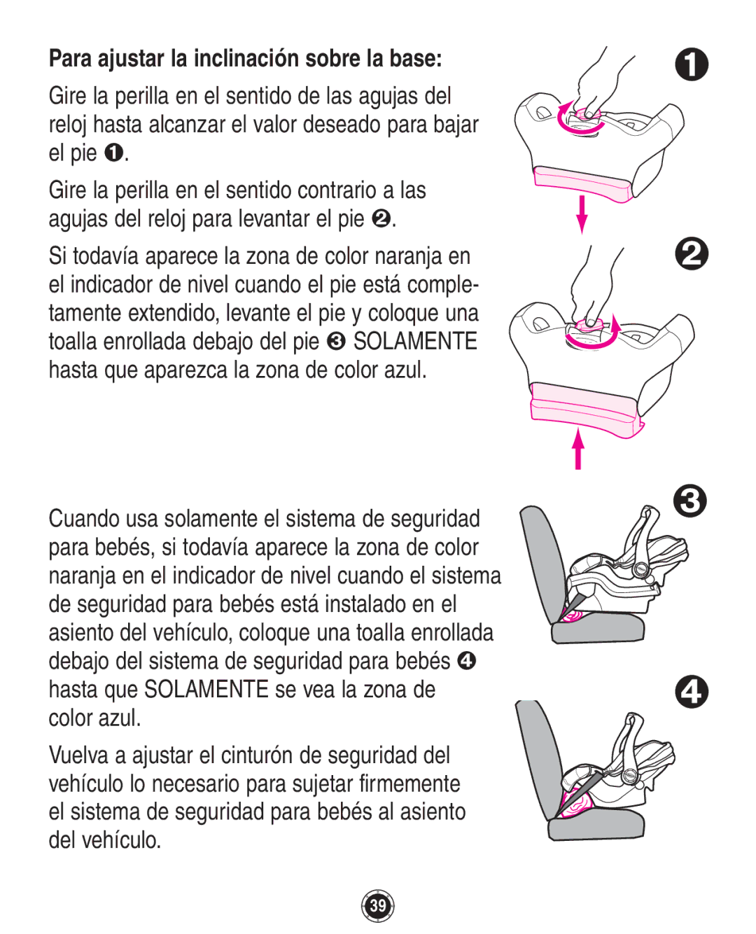 Graco 8A12BKR owner manual Para ajustar la inclinación sobre la base 