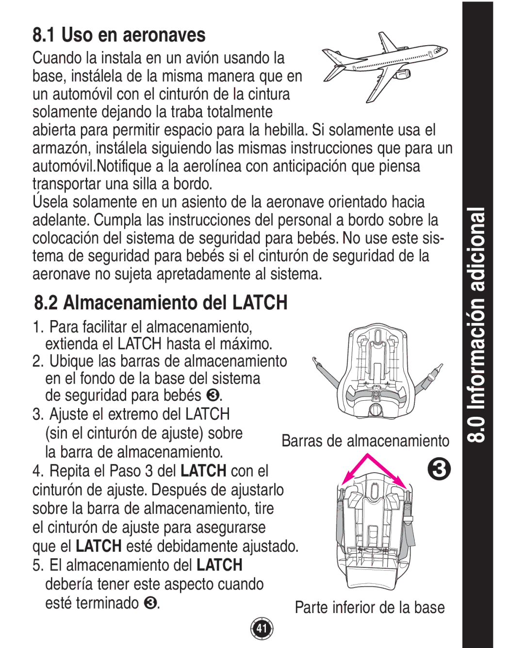 Graco 8A12BKR owner manual Información adicional, Uso en aeronaves, Almacenamiento del Latch 