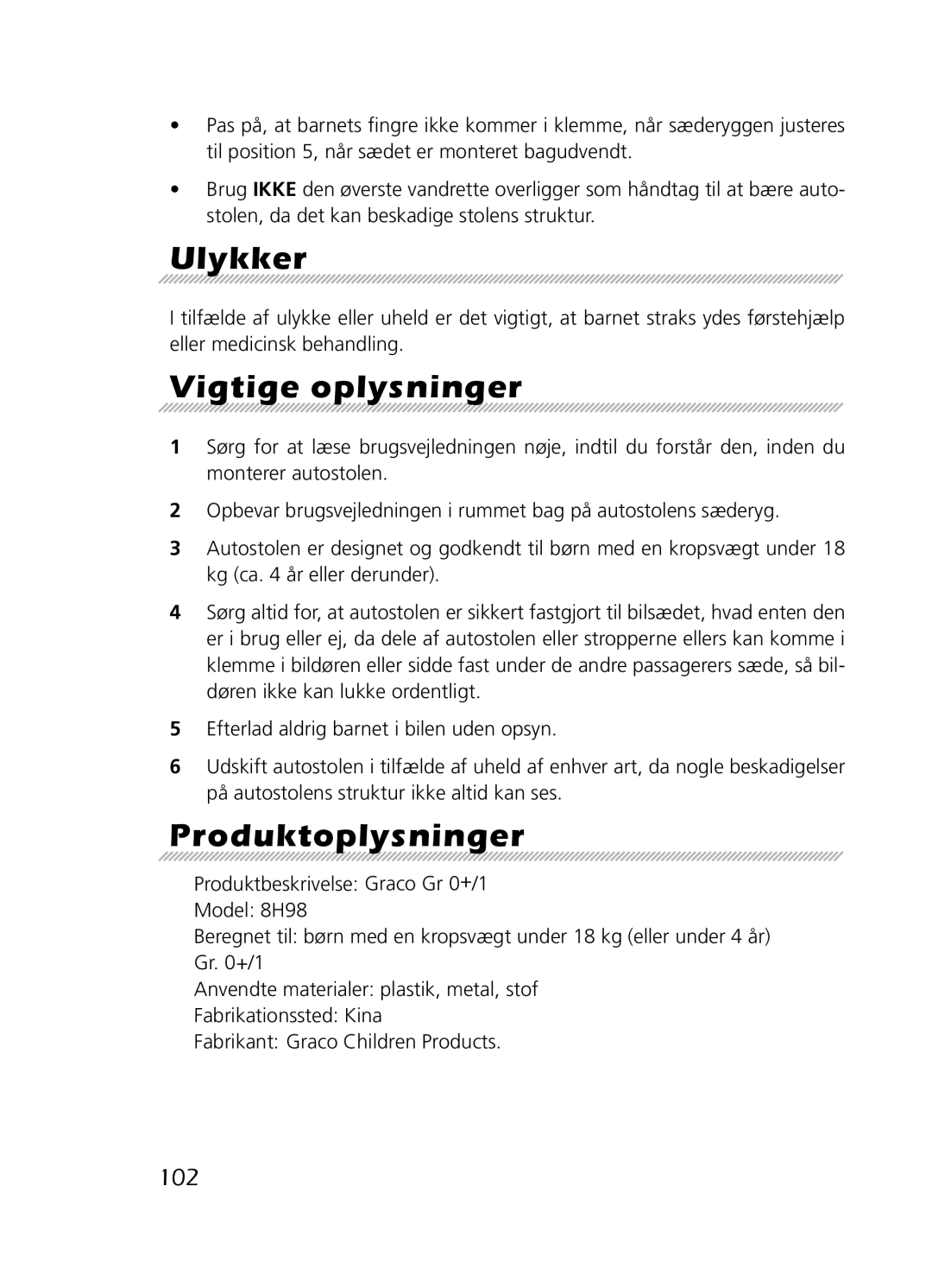 Graco 8H98 owner manual Ulykker, Vigtige oplysninger, Produktoplysninger, 102 