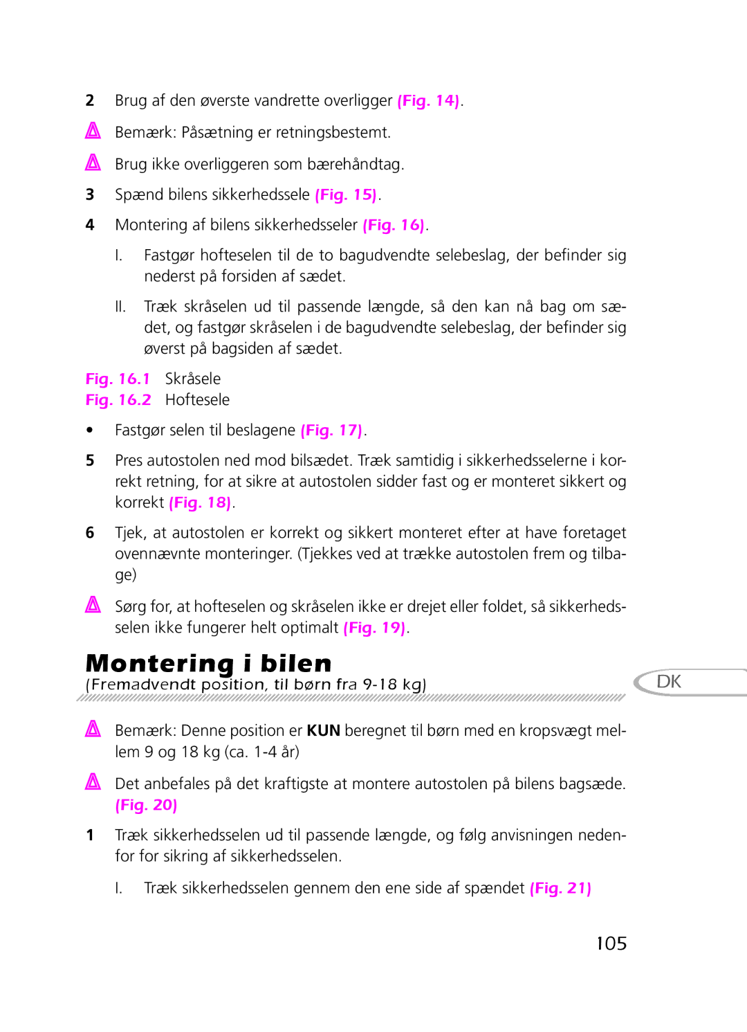 Graco 8H98 owner manual 105, Fremadvendt position, til børn fra 9-18 kg 