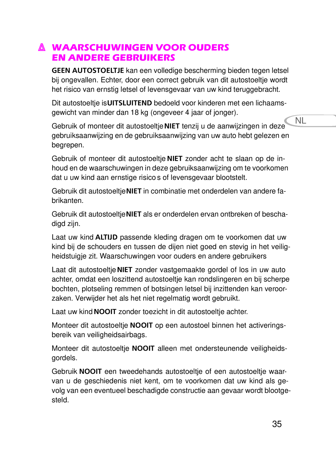 Graco 8H98 owner manual Waarschuwingen voor ouders en andere gebruikers 