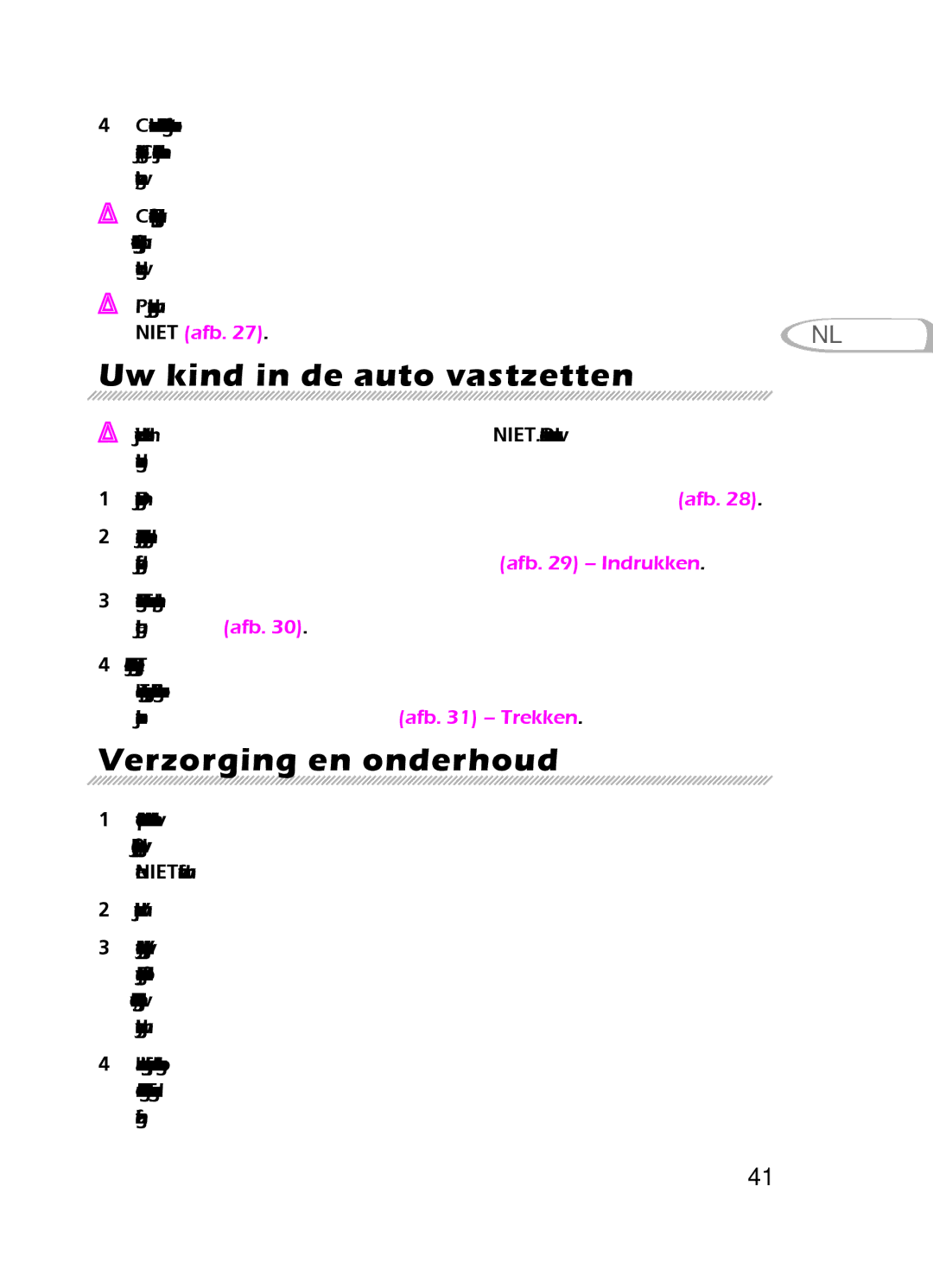 Graco 8H98 owner manual Uw kind in de auto vastzetten, Verzorging en onderhoud 