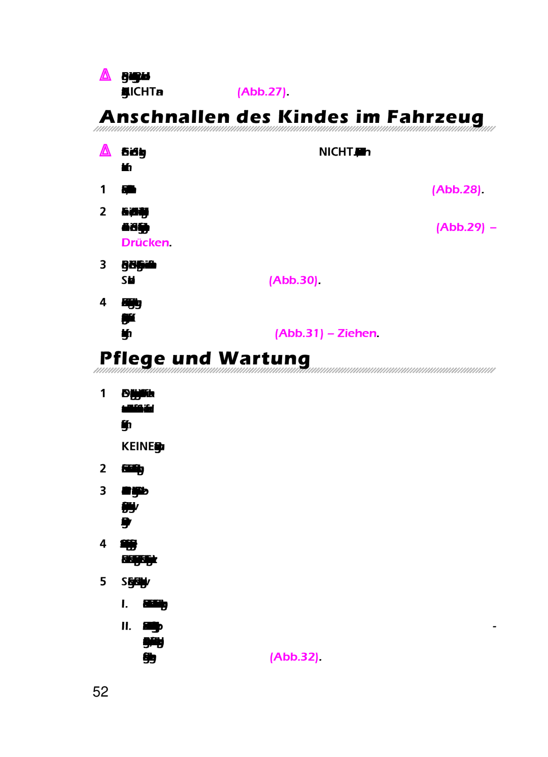 Graco 8H98 owner manual Anschnallen des Kindes im Fahrzeug, Pflege und Wartung 