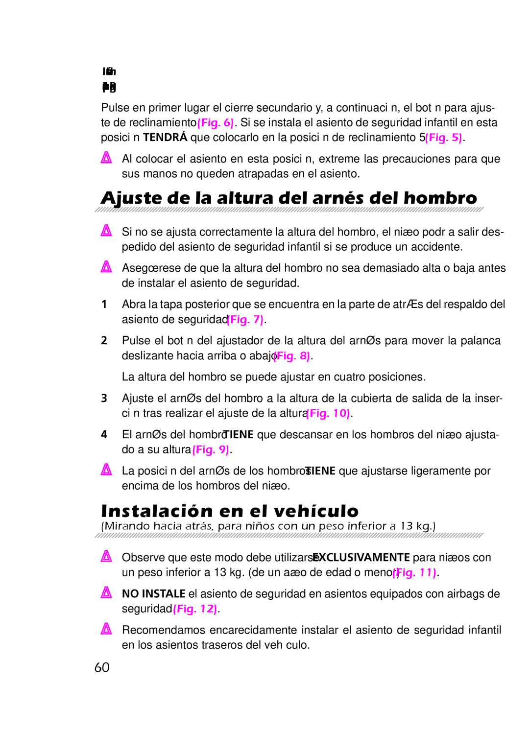 Graco 8H98 owner manual Ajuste de la altura del arnés del hombro, Instalación en el vehículo 