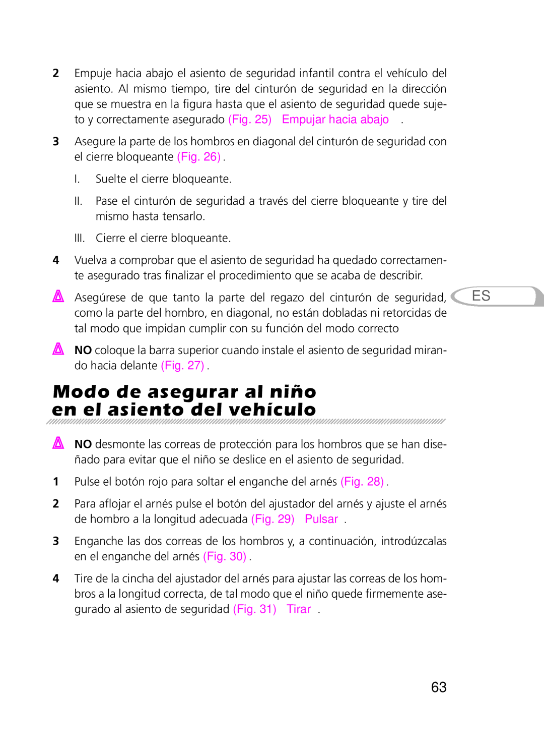 Graco 8H98 owner manual Modo de asegurar al niño en el asiento del vehículo 