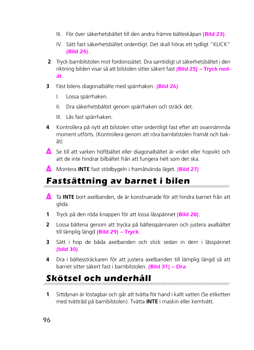 Graco 8H98 owner manual Fastsättning av barnet i bilen, Skötsel och underhåll 