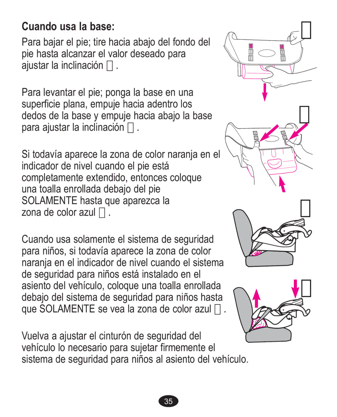 Graco AlanoTM owner manual Cuando usa la base 