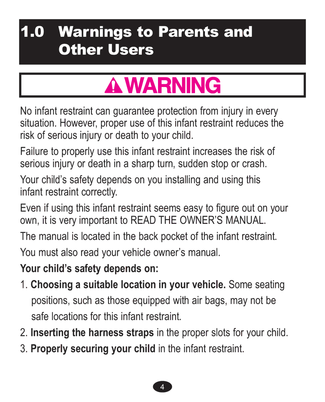 Graco AlanoTM owner manual Properly securing your child in the infant restraint 