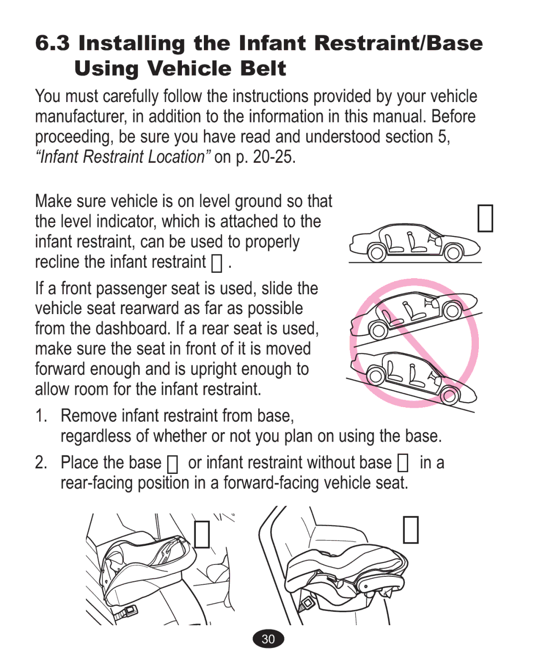 Graco AlanoTM owner manual Installing the Infant Restraint/Base Using Vehicle Belt, Infant Restraint Location on p 