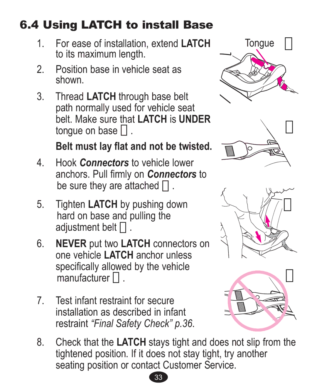 Graco AlanoTM owner manual Using LATCHto install Base, Belt must lay flat and not be twisted 