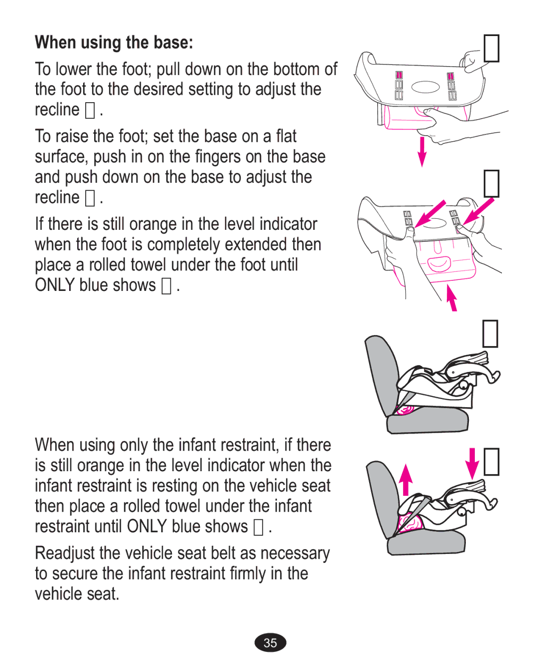 Graco AlanoTM owner manual When using the base 