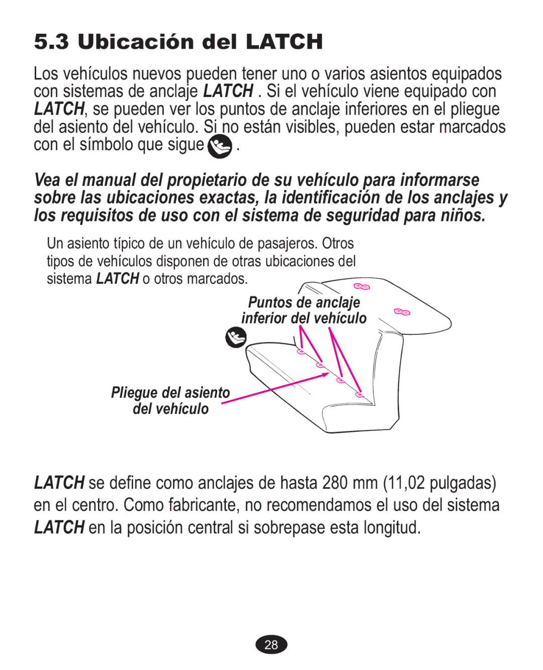 Graco Baby Accessories owner manual Ubicación del Latch 