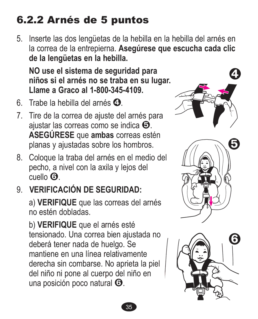 Graco Baby Accessories owner manual La correa de la entrepierna. Asegúrese que escucha cada clic 