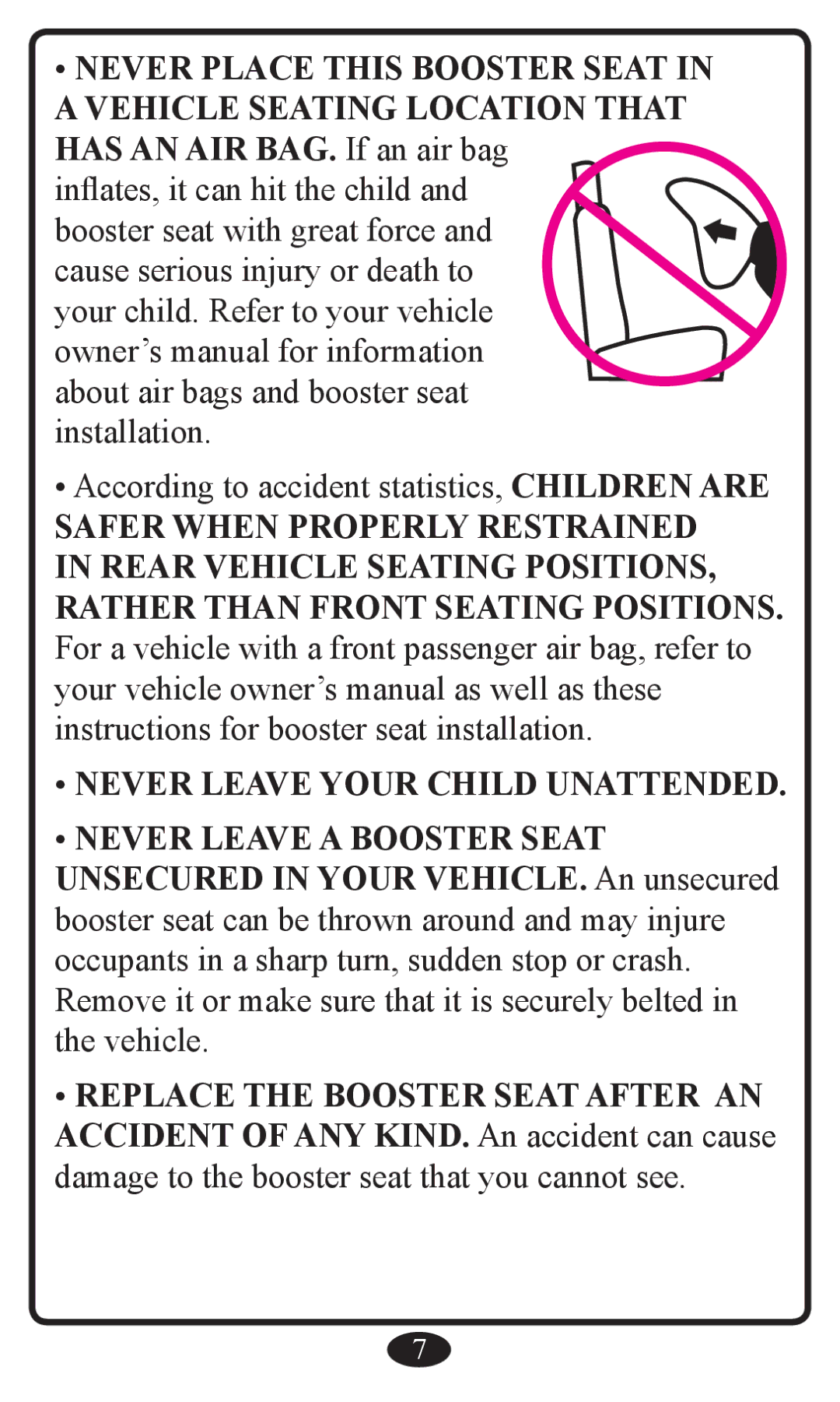 Graco Booster Seat owner manual Never Leave Your Child Unattended 