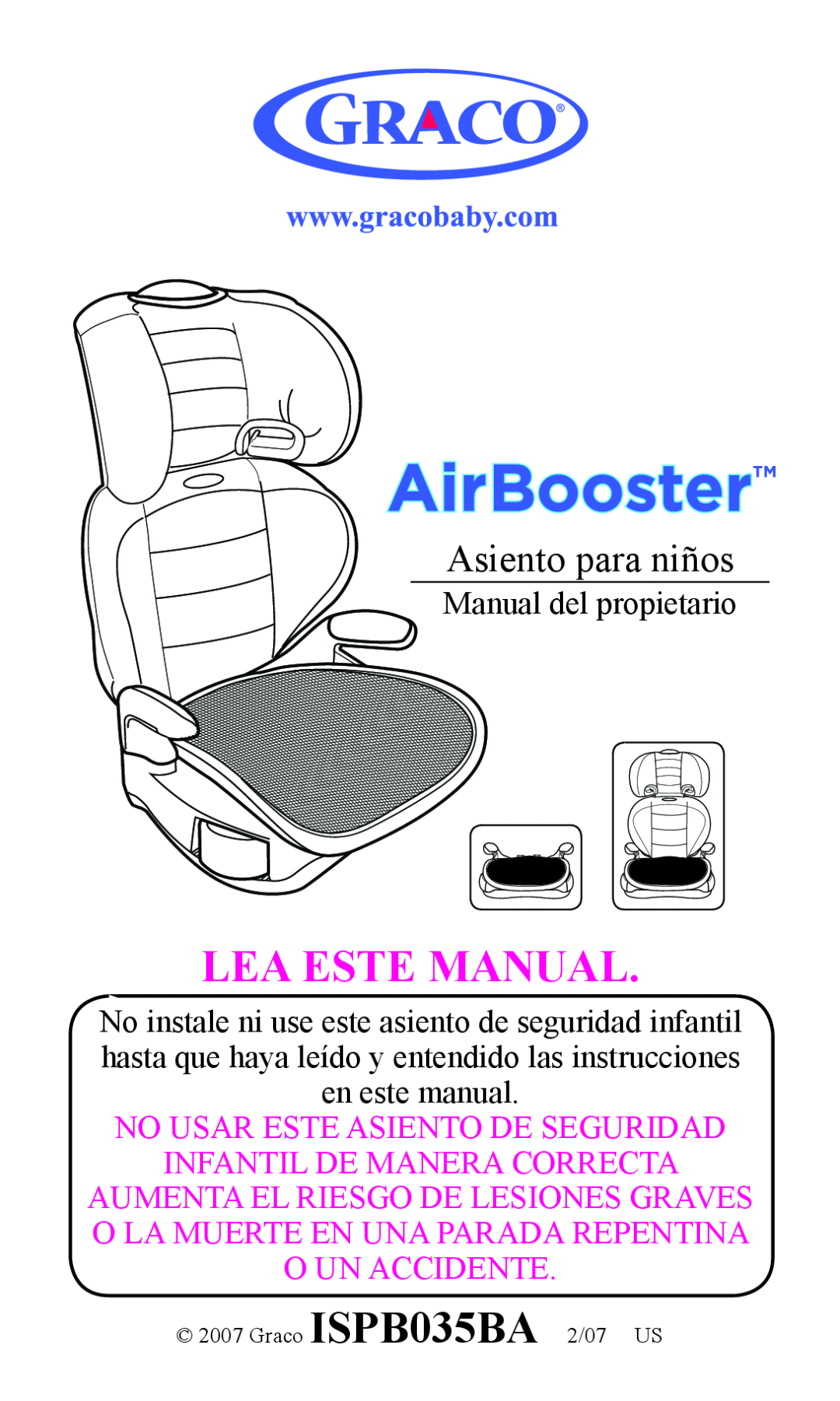 Graco Booster Seat owner manual Lea Este Manual, Asiento para niños, Manual del propietario, Graco ISPB035BA 2/07 US 