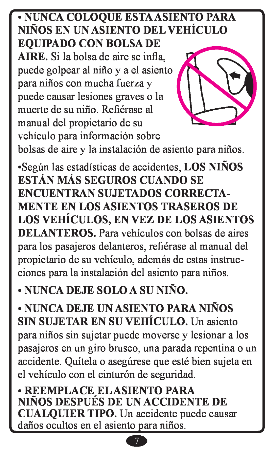 Graco Booster Seat owner manual Nunca Deje Solo A Su Niño, Reemplace El Asiento Para 