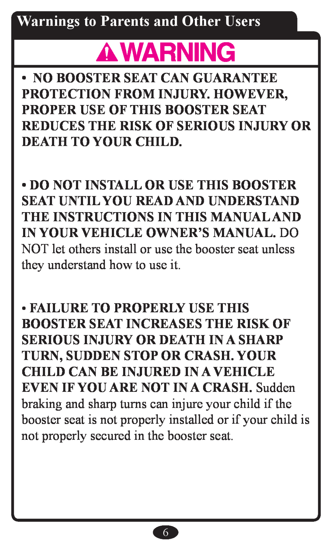 Graco Booster Seat owner manual Warnings to Parents and Other Users 