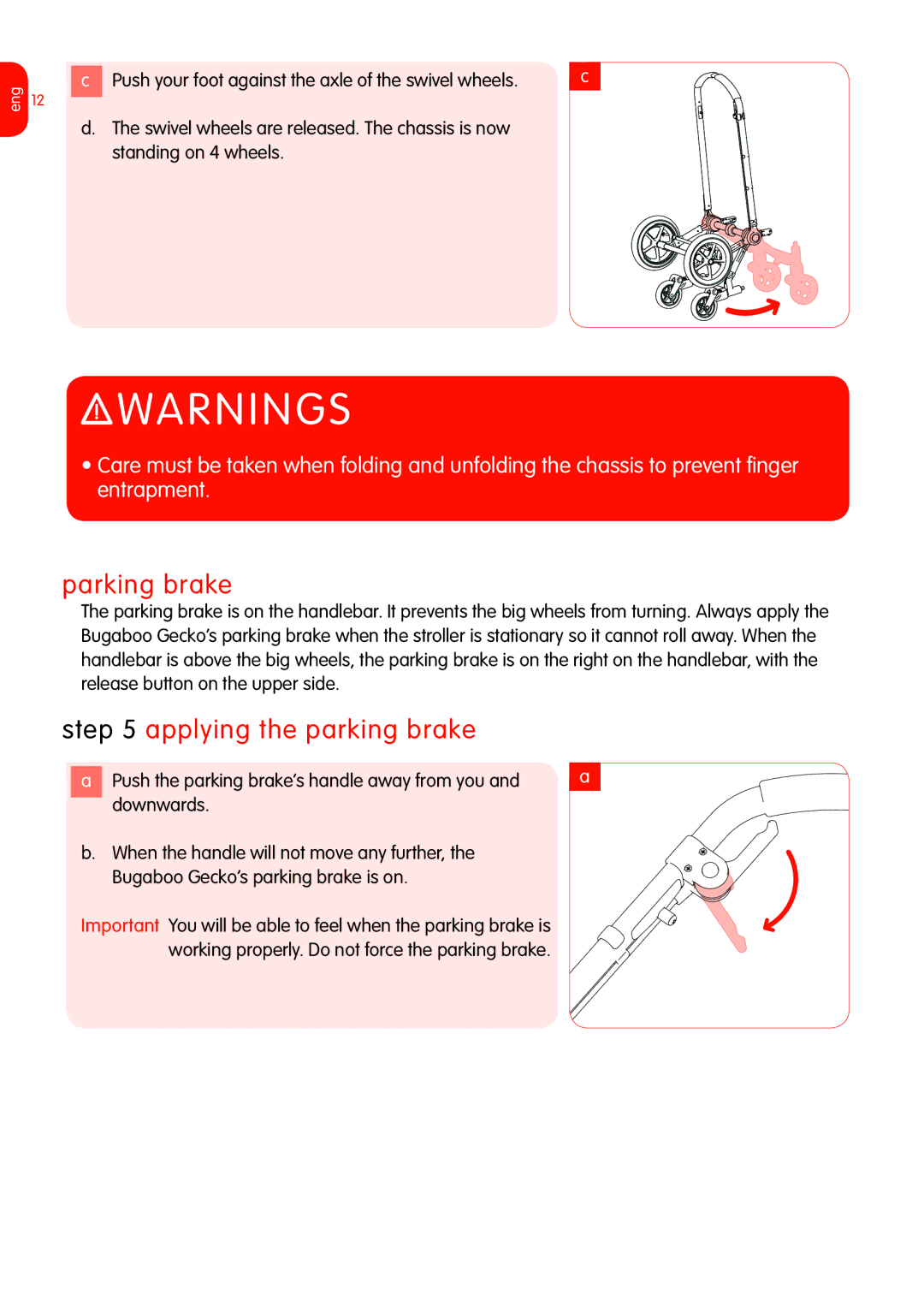 Graco Bugaboo Stroller Parking brake, Applying the parking brake, Push your foot against the axle of the swivel wheels 