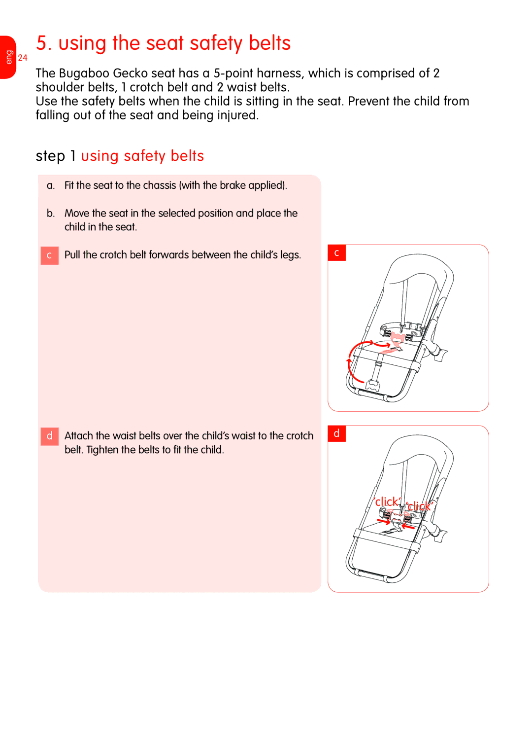 Graco Bugaboo Stroller manual Using the seat safety belts, Using safety belts 