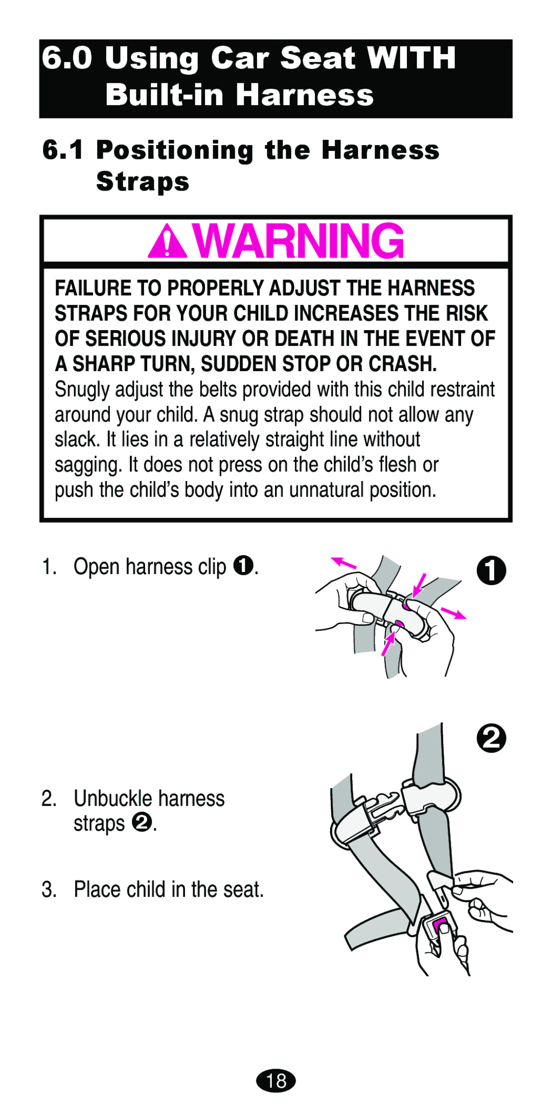 Graco Car Seat/Booster manual Using Car Seat with Built-in Harness, Positioning the Harness Straps, Open harness clip ™ 