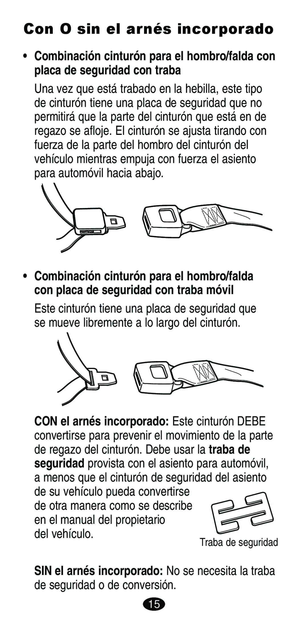 Graco Car Seat/Booster manual Con O sin el arnés incorporado, Del vehículo 