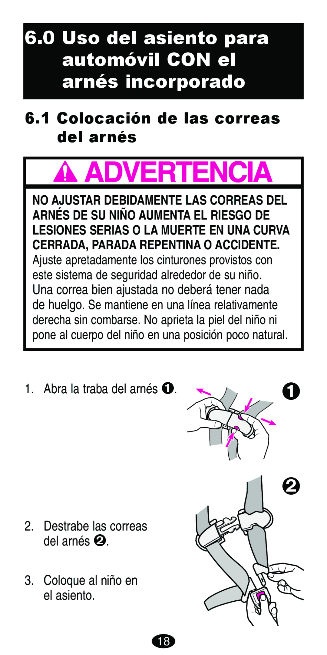 Graco Car Seat/Booster manual Uso del asiento para automóvil CON el arnés incorporado, Colocación de las correas Del arnés 