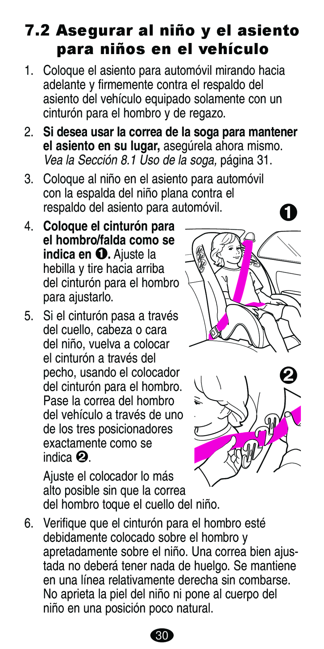 Graco Car Seat/Booster manual Asegurar al niño y el asiento para niños en el vehículo, Del hombro toque el cuello del niño 