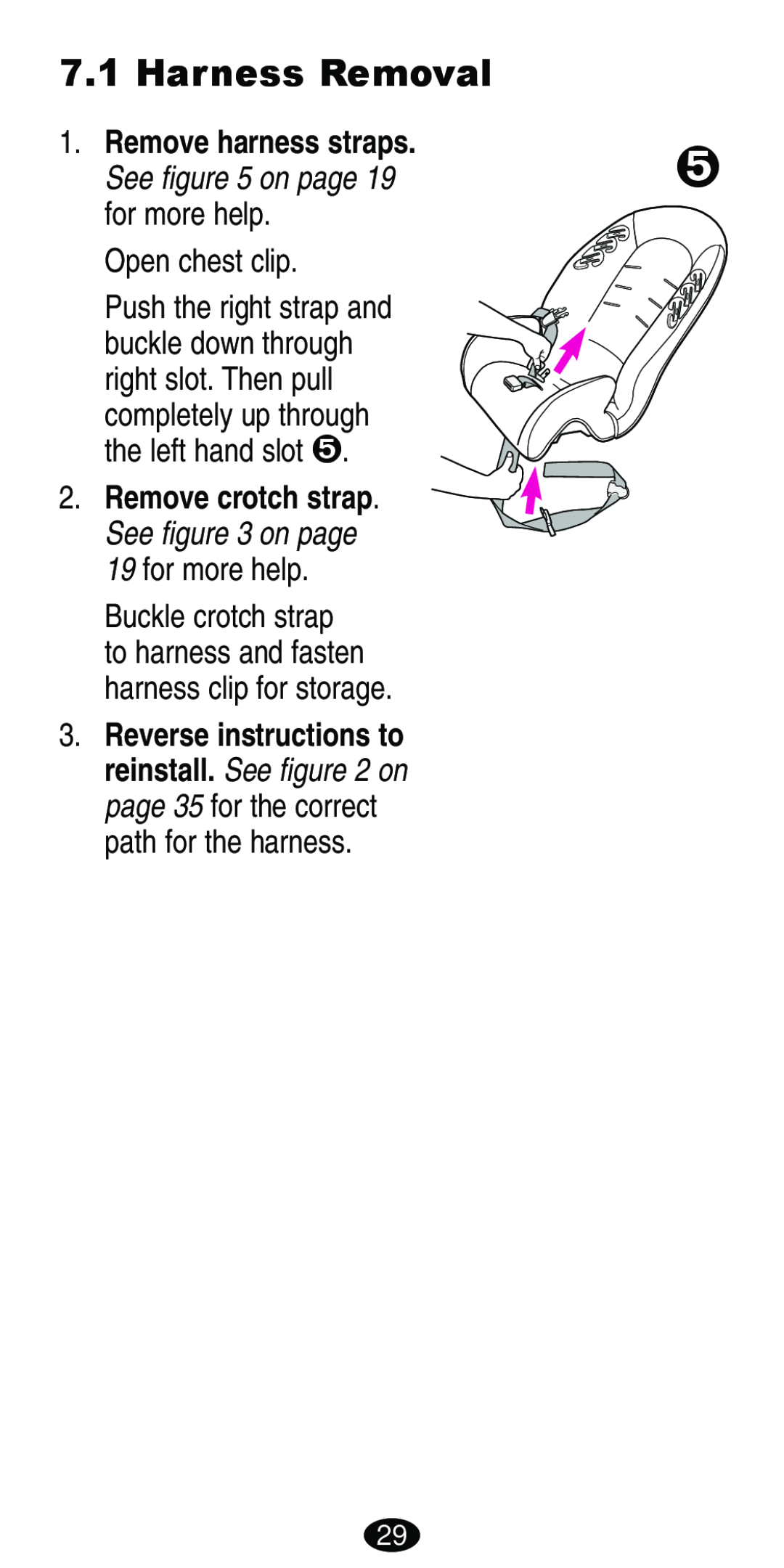 Graco Car Seat/Booster manual Harness Removal, Remove harness straps, See on page, for more help, Open chest clip 
