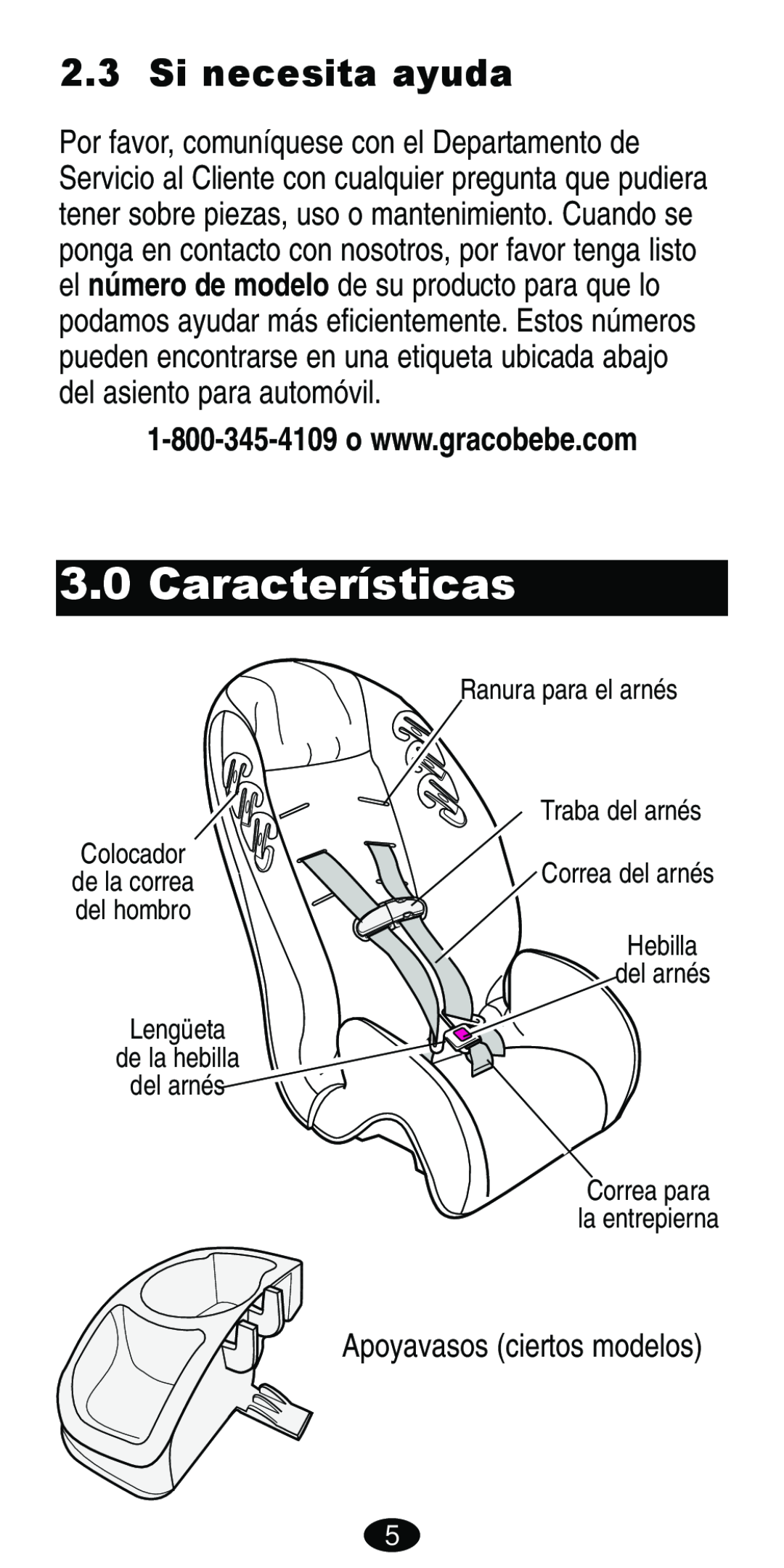 Graco Car Seat/Booster Características, Si necesita ayuda, Apoyavasos ciertos modelos, Traba del arnés, Correa del arnés 