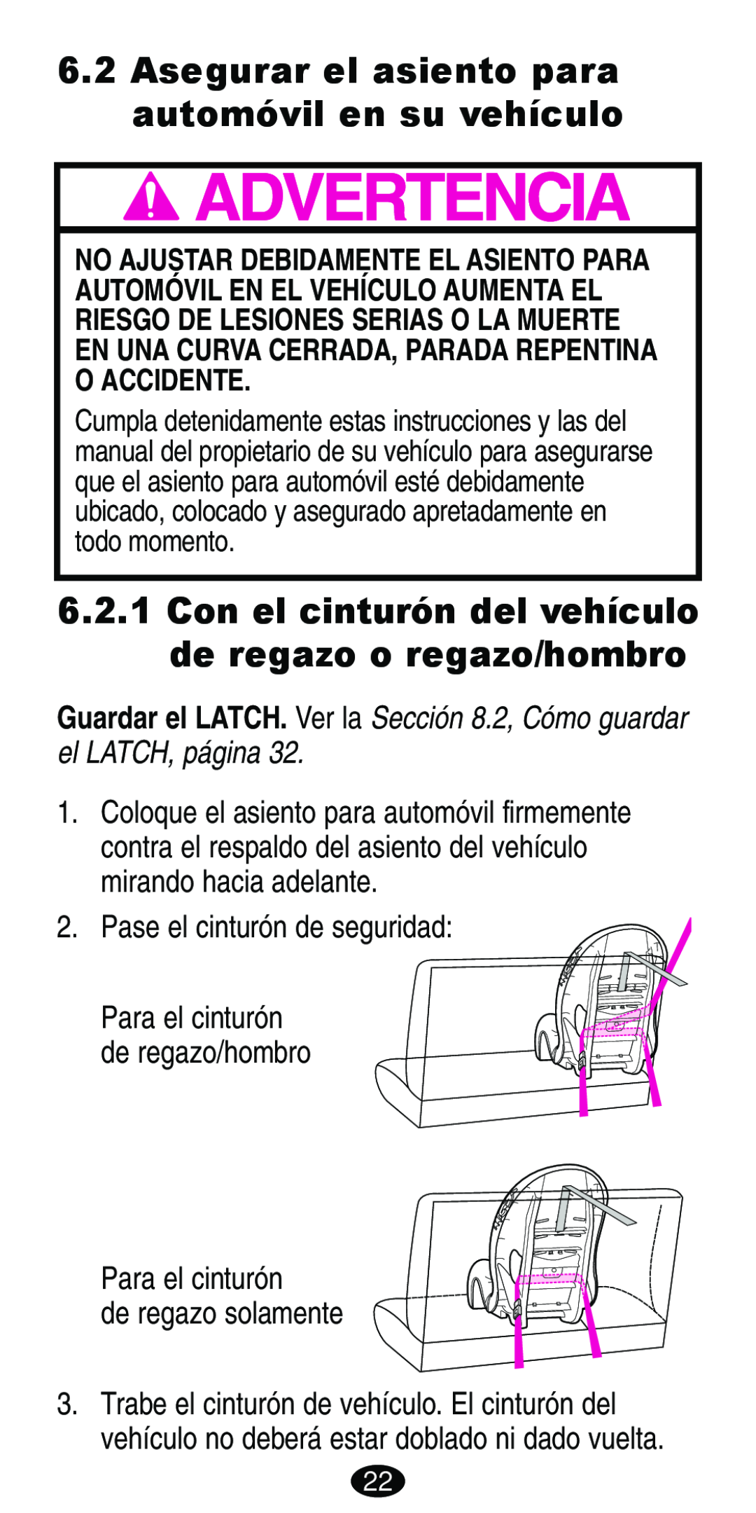 Graco Car Seat/Booster manual Asegurar el asiento para automóvil en su vehículo, Pase el cinturón de seguridad 
