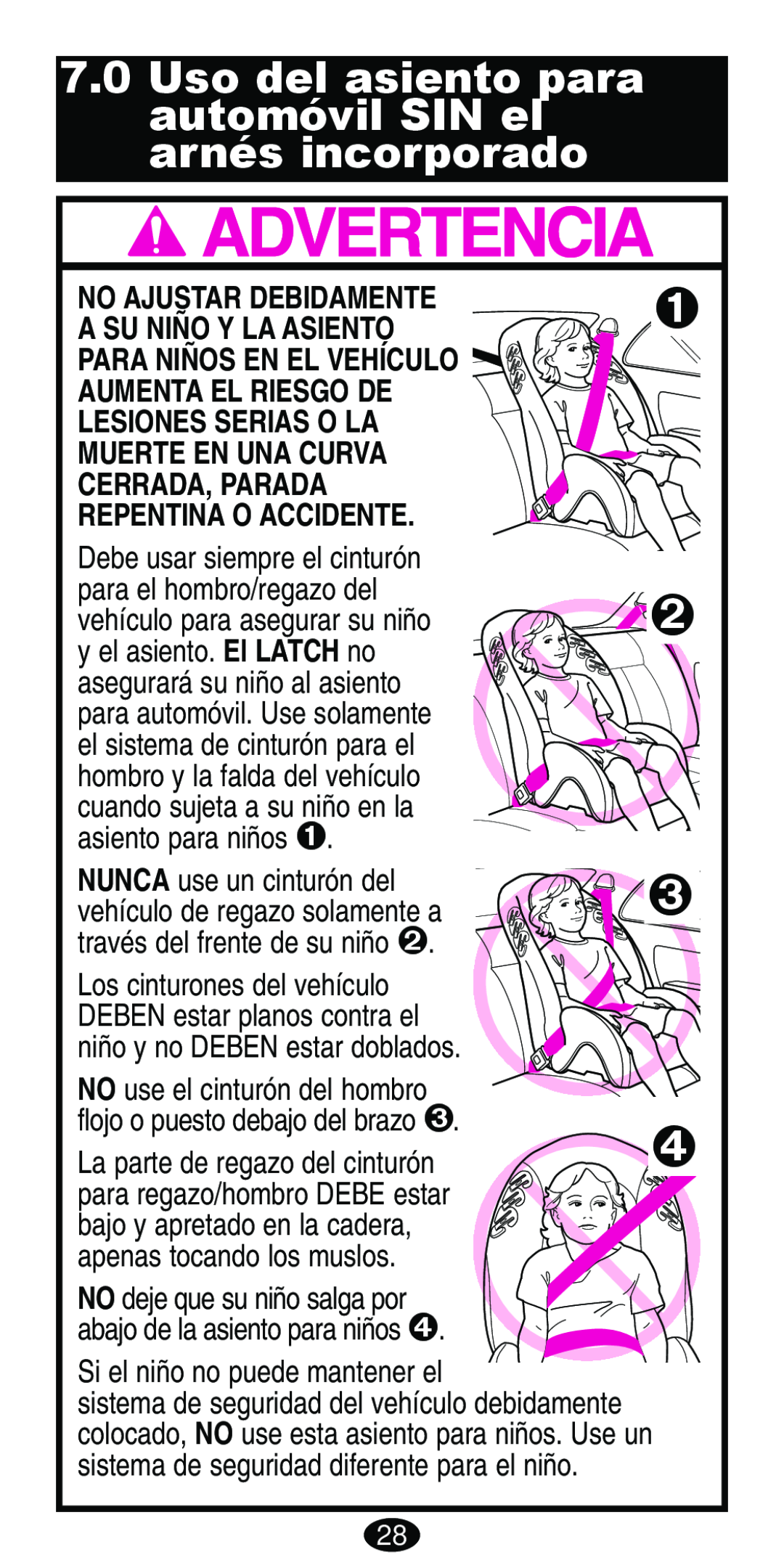 Graco Car Seat/Booster manual Uso del asiento para automóvil SIN el arnés incorporado, Si el niño no puede mantener el 