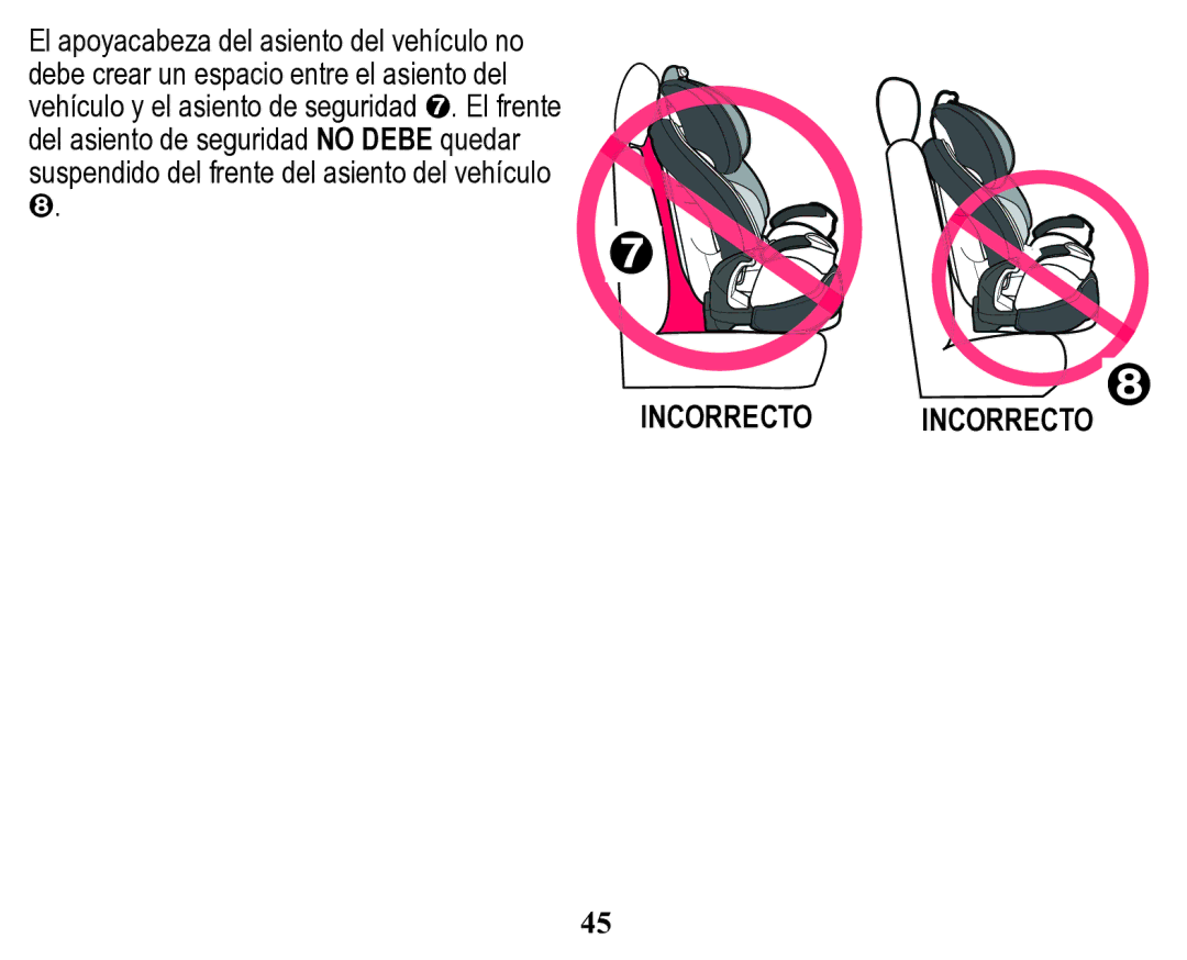 Graco Child Restraint/Booster Seat owner manual Incorrecto 