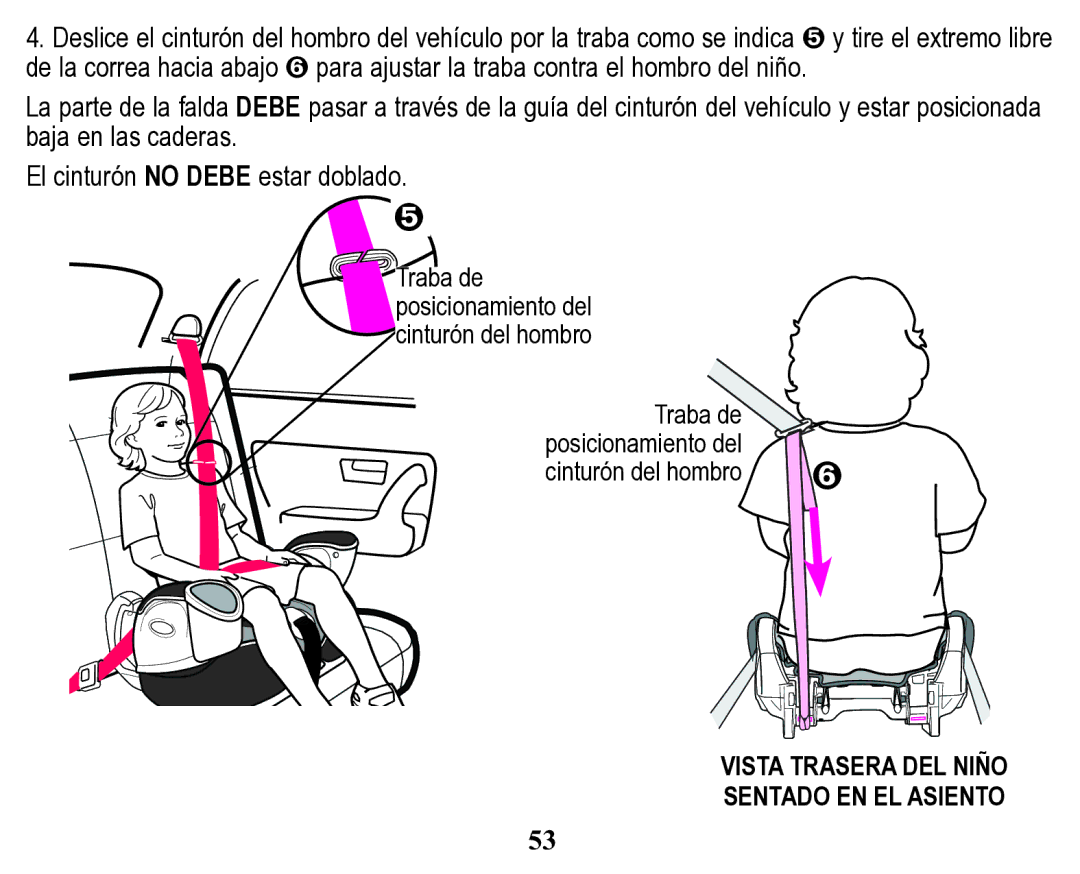 Graco Child Restraint/Booster Seat owner manual Vista Trasera DEL Niño Sentado EN EL Asiento 