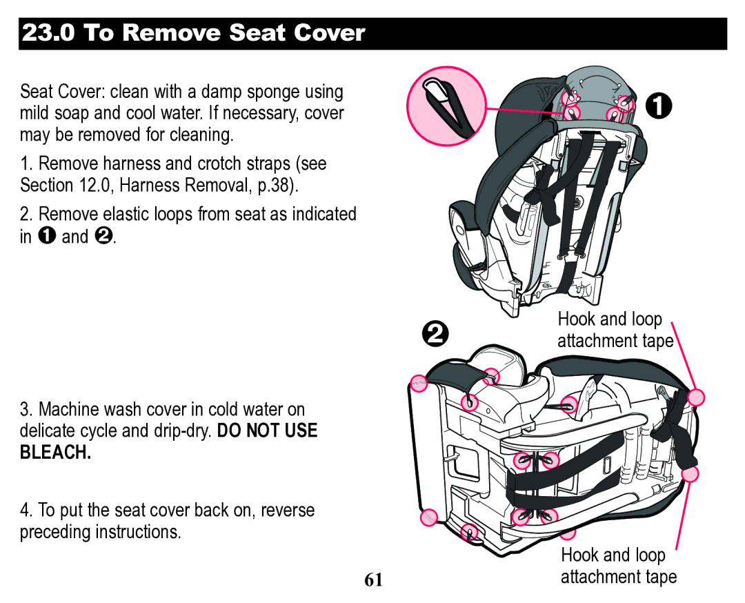 Graco Child Restraint/Booster Seat owner manual To Remove Seat Cover, Bleach 