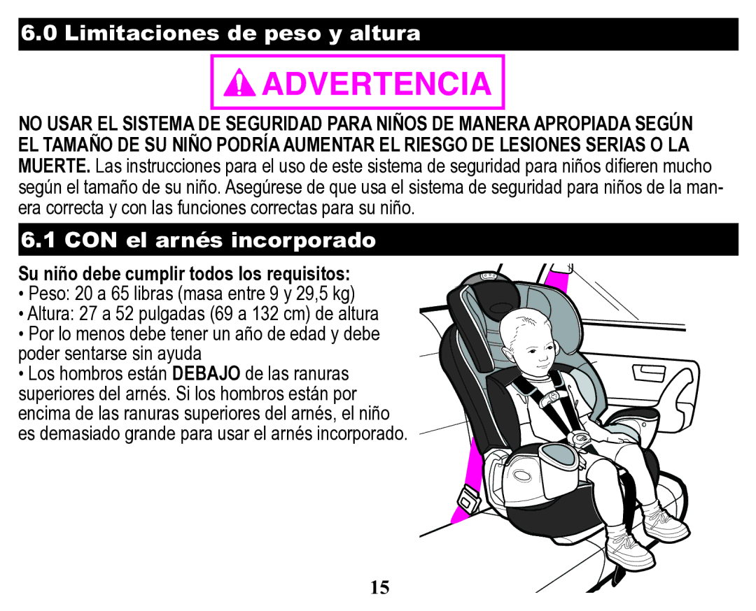 Graco Child Restraint/Booster Seat owner manual Limitaciones de peso y altura, CON el arnés incorporado 