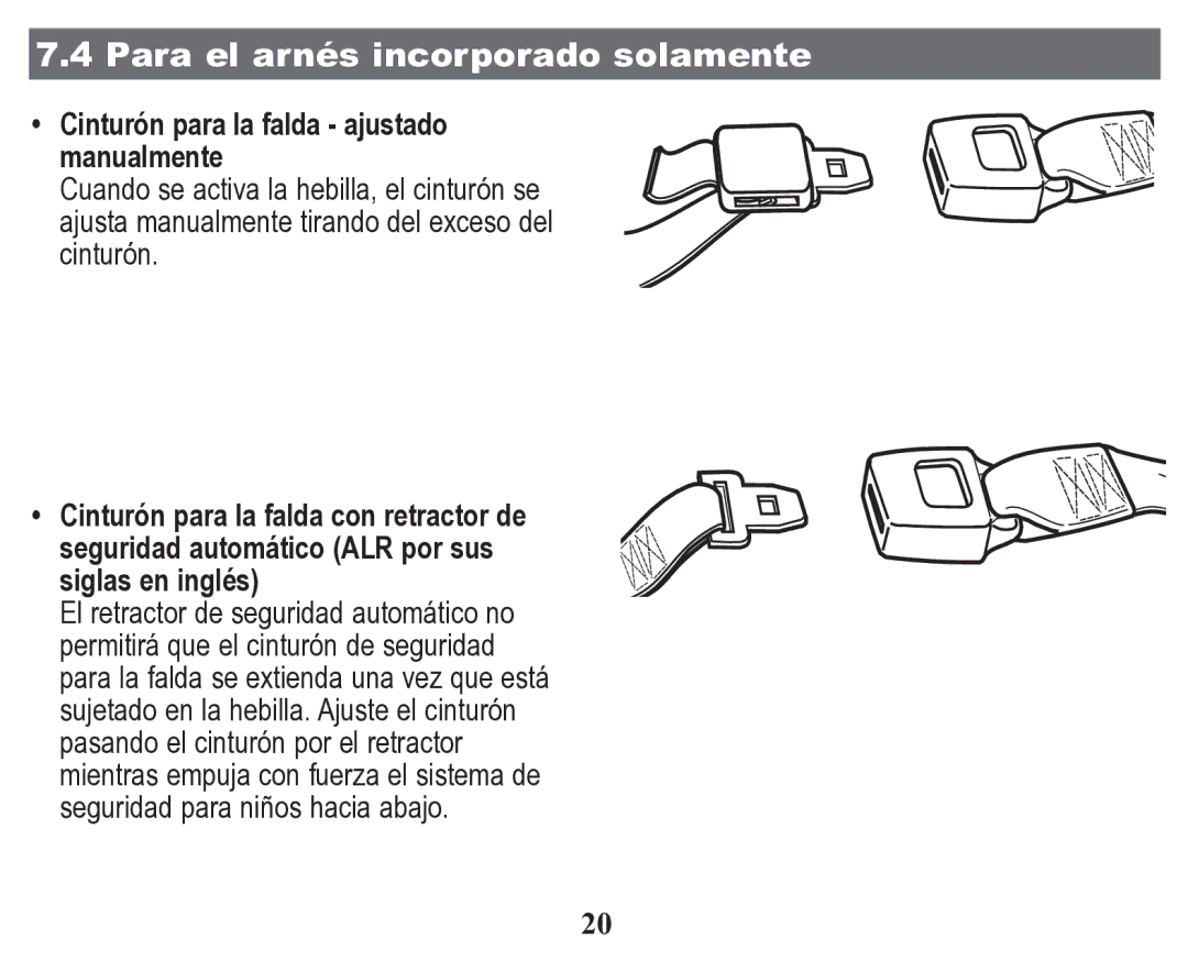 Graco Child Restraint/Booster Seat Para el arnés incorporado solamente, Cinturón para la falda ajustado manualmente 