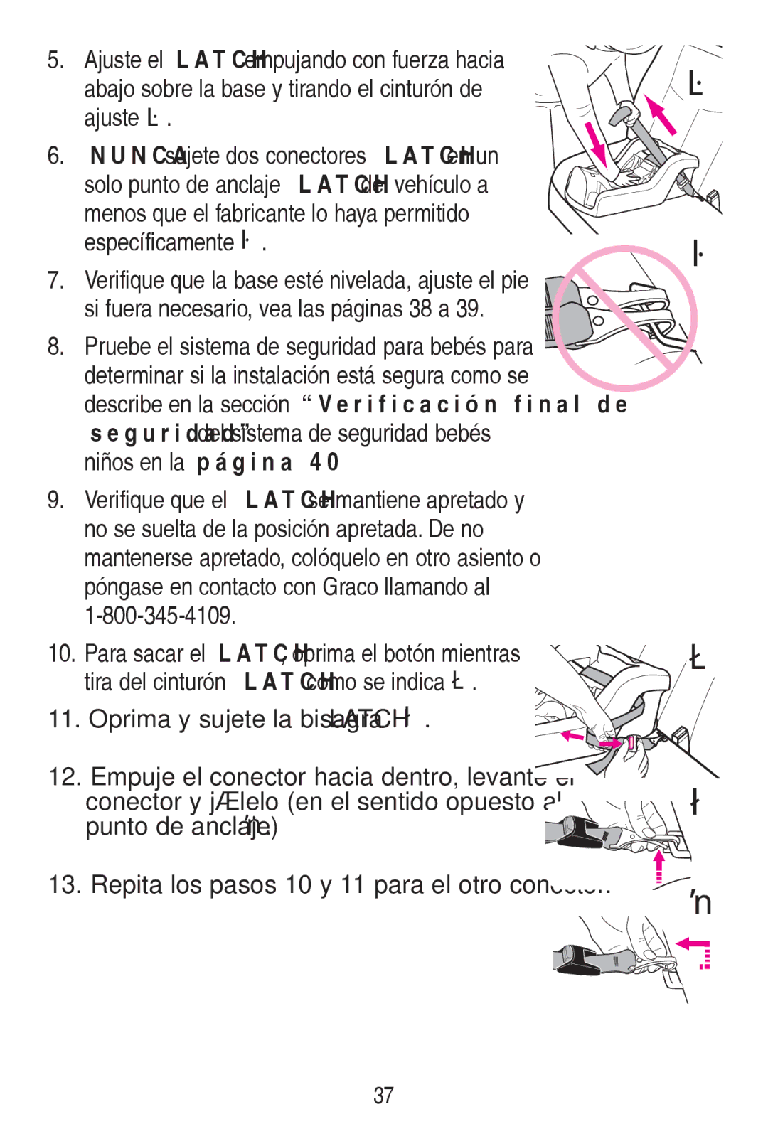 Graco CLASSIC CONNECT 30 manual  9HULILTXHTXHHO/$7&+VHPDQWLHQHDSUHWDGR\ 