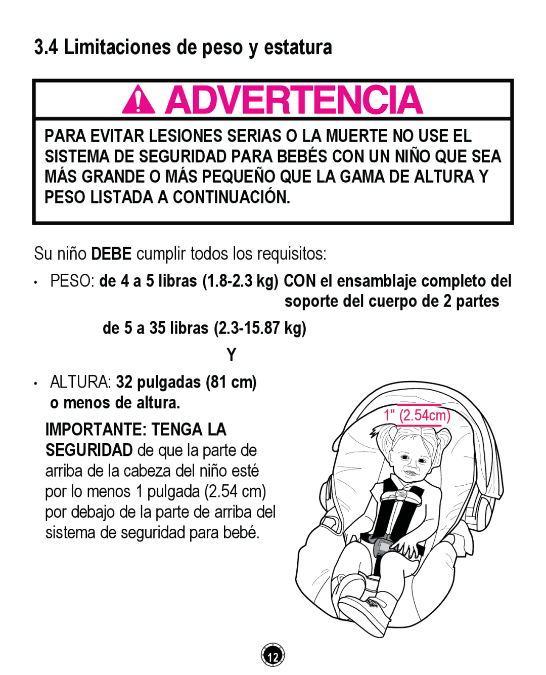 Graco CLASSIC CONNECT 35, PD261464A manual Limitaciones de peso y estatura, Su niño Debe cumplir todos los requisitos 