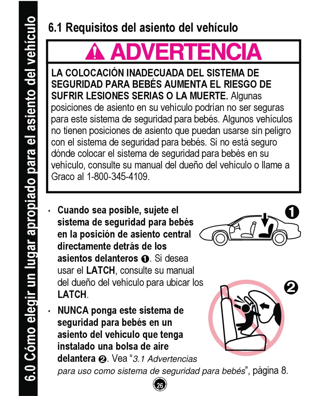 Graco CLASSIC CONNECT 35 Cómo elegir un lugar apropiado para el asiento del vehículo, Requisitos del asiento del vehículo 