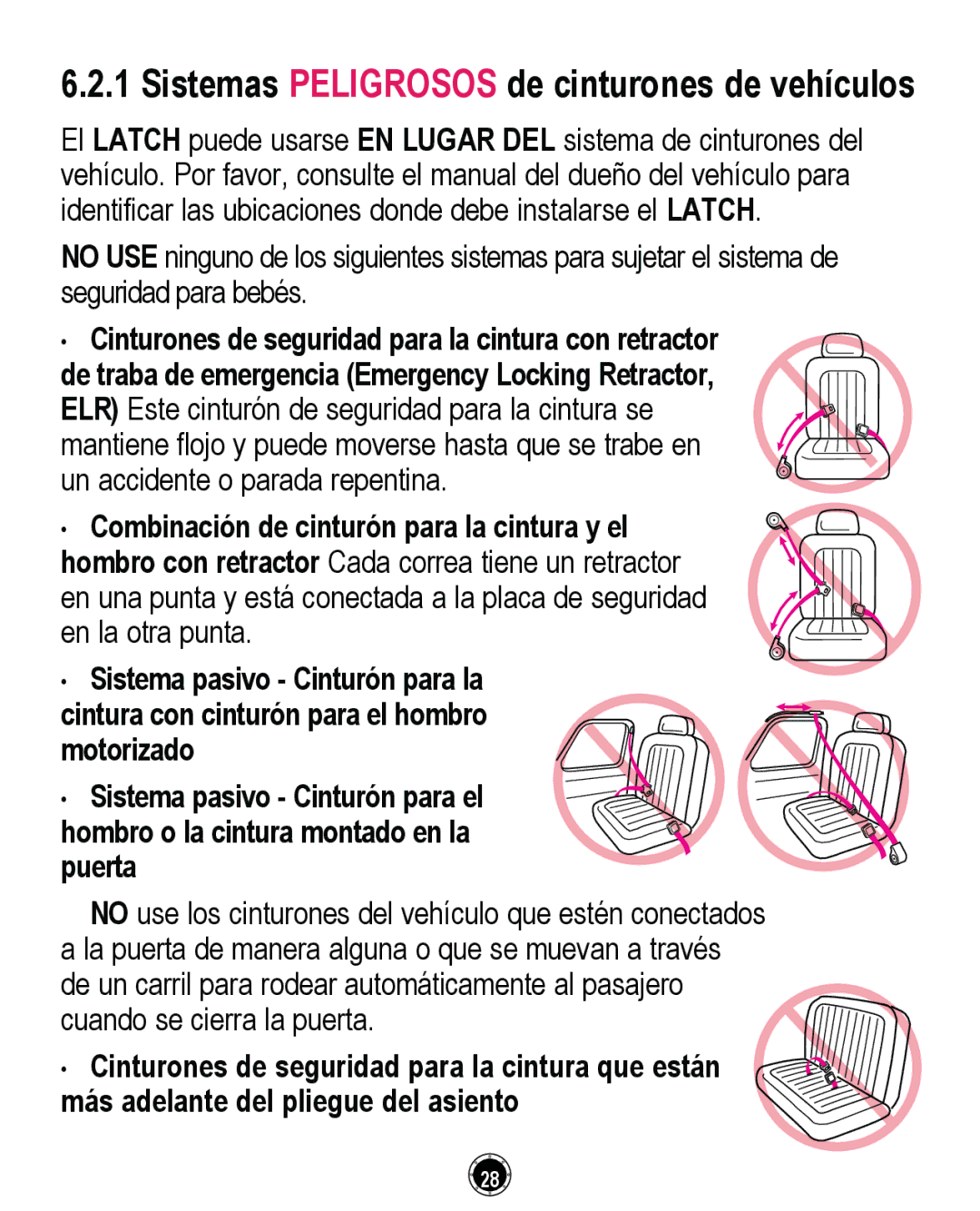 Graco CLASSIC CONNECT 35, PD261464A manual Sistemas Peligrosos de cinturones de vehículos 