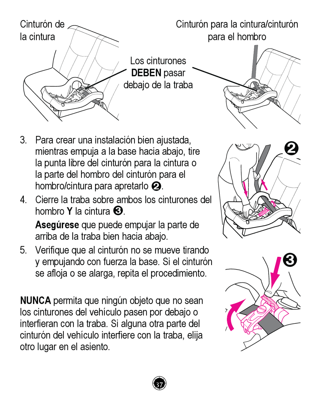 Graco PD261464A, CLASSIC CONNECT 35 manual Deben pasar 